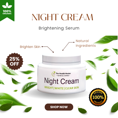 Night Cream for Bright, White and Clear Skin